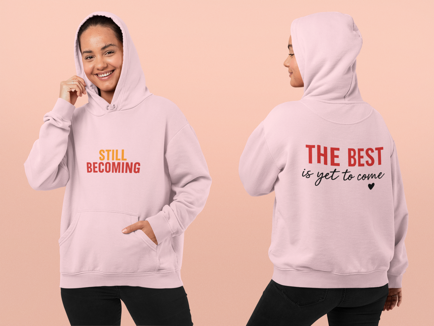 Still becoming| The best is yet to come |Unisex Oversized Hoodie| Echo Collection