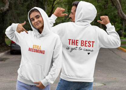 Still becoming| The best is yet to come |Unisex Oversized Hoodie| Echo Collection