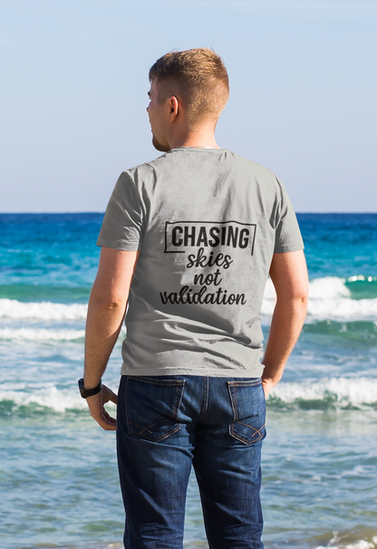 Chasing Skies Not Validation |Unisex Oversized Classic T-Shirt| Wander Escape Collection