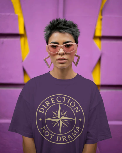 Direction Not Drama |Unisex Oversized Classic T-Shirt| Wander Escape Collection