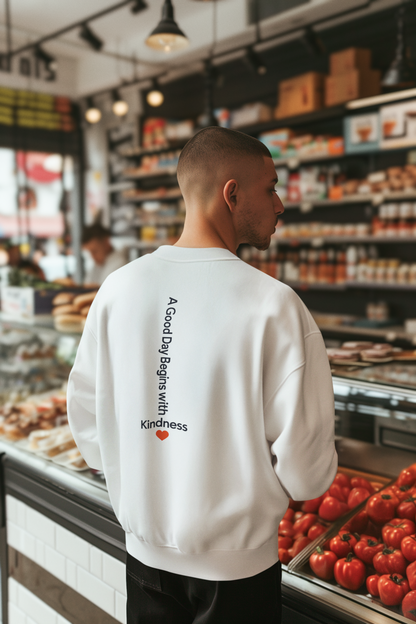 A Good Day begins with Kindness |Unisex Sweatshirt| Echo Collection