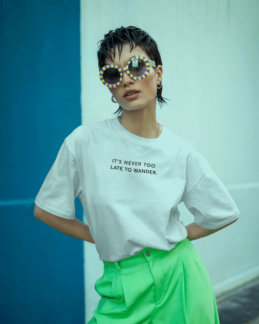 Its Never Too Late To Wander |Unisex Oversized Classic T-Shirt| Wander Escape Collection