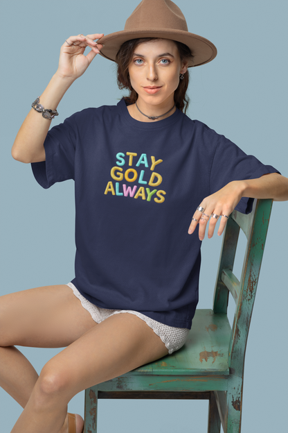 Stay Gold Always | Unisex Terry Oversized T-Shirt | Colour Escape