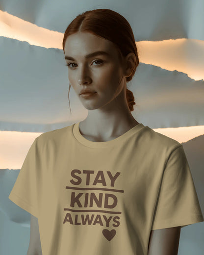 Stay Kind Always | Unisex Elevated Premium Cotton T-Shirt| Lumina Collection