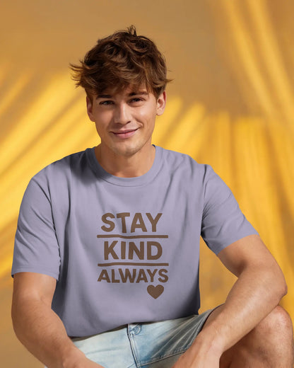 Stay Kind Always | Unisex Elevated Premium Cotton T-Shirt| Lumina Collection