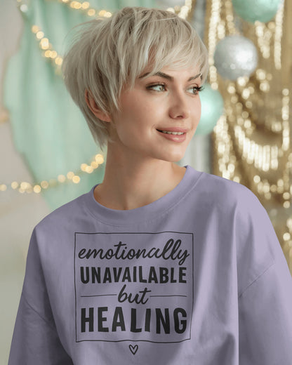 Emotionally Unavailable but Healing | Unisex Elevated Premium T-Shirt| Lumina Collection